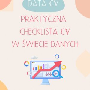 DataCV - Praktyczna Checklista CV w Świecie Danych