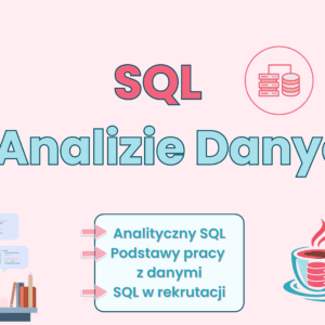 SQL w Analizie Danych